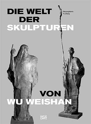 Die Welt der Skulpturen von Wu Weishan 吴为山的雕塑世界